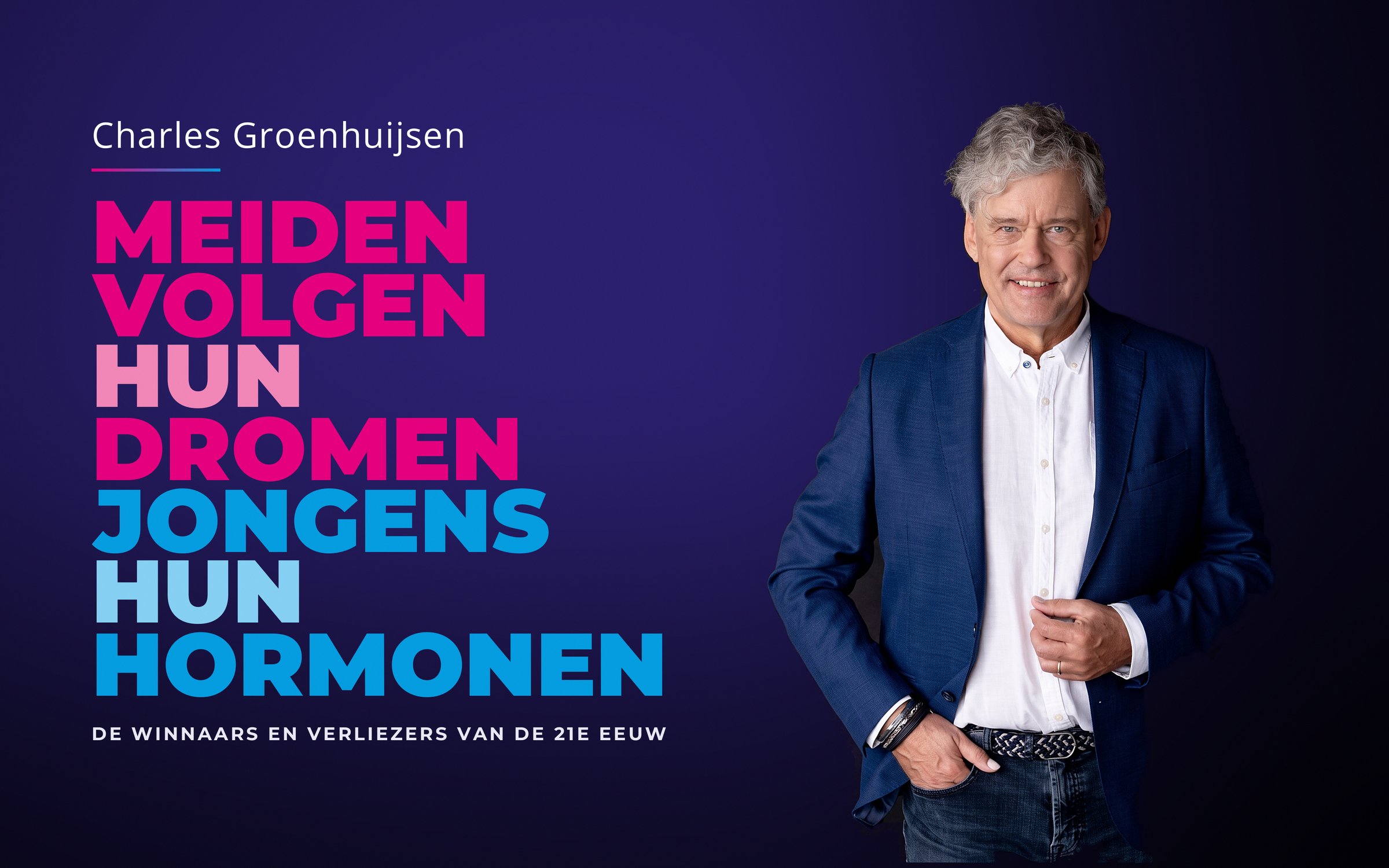 Charles Groenhuijsen, auteur van Meiden volgen hun dromen, jongens hun hormonen — de winnaars en verliezers van de 21e eeuw